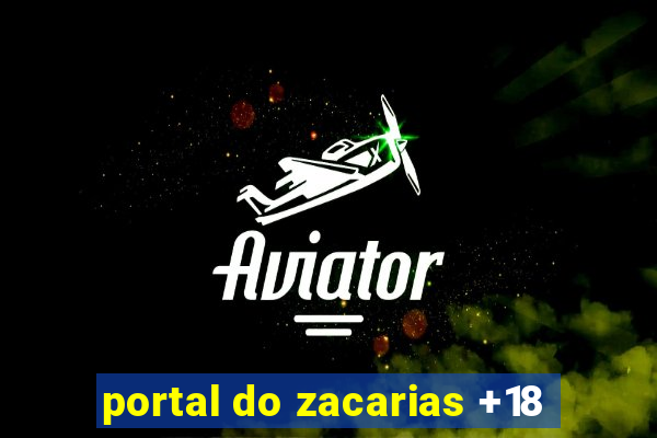 portal do zacarias +18